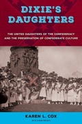 Cover: Dixie's Daughters, with a New Preface - University Press of Florida
