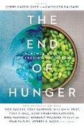 Cover: The End of Hunger - Renewed Hope for Feeding the World - Inter-Varsity Press,US