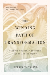 Enlarge image Cover: The Winding Path of Transformation - Finding Yourself Between Glory and Humility - IVP Formatio