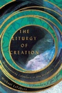 Cover: The Liturgy of Creation - Understanding Calendars in Old Testament Context - IVP Academic