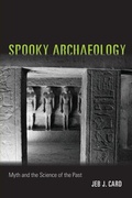 Cover: Spooky Archaeology - University of New Mexico Press