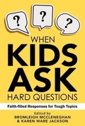 Cover: When Kids Ask Hard Questions - Chalice Press