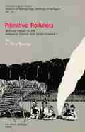 Cover: Primitive Polluters - University of Michigan, Museum of Anthropology, Publications Department