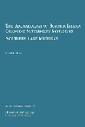 Cover: The Archaeology of Summer Island - University of Michigan, Museum of Anthropology, Publications Department