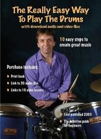 Abbildung von: The Really Easy Way to Play the Drums - with download audio and video files - Steve Laffy