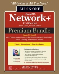 Abbildung von: CompTIA Network+ Certification Premium Bundle: All-in-One Exam Guide, Seventh Edition with Online Access Code for Performance-Based Simulations, Video Training, and Practice Exams (Exam N10-007) - McGraw-Hill Education