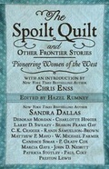 Cover: The Spoilt Quilt and Other Frontier Stories - Five Star
