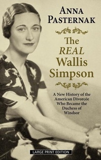 Enlarge image Cover: The Real Wallis Simpson - Thorndike Press Large Print