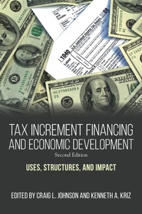 Enlarge image Cover: Tax Increment Financing and Economic Development - State University of New York Press