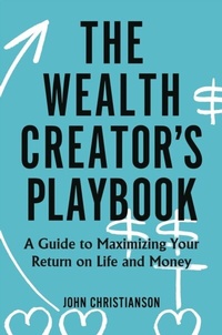Abbildung von: The Wealth Creator's Playbook - Praeger Publishers Inc