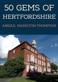 Cover: 50 Gems of Hertfordshire - Amberley Publishing