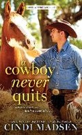 Cover: A Cowboy Never Quits - Sourcebooks Casablanca