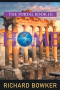 Cover: HOME (The Portal Series, Book 3) - Epublishing Works!