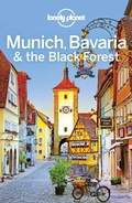 Cover: Lonely Planet Munich, Bavaria & the Black Forest - Lonely Planet Global Limited