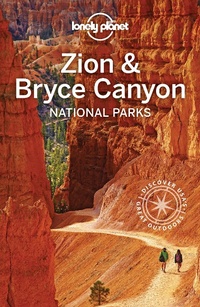 Abbildung von: Lonely Planet Zion & Bryce Canyon National Parks - Lonely Planet Global Limited