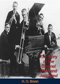 Abbildung von: Story of the Original Dixieland Jazz Band - Muriwai Books