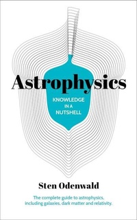 Enlarge image Cover: Knowledge in a Nutshell: Astrophysics - Arcturus Editions