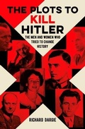 Cover: The Plots to Kill Hitler - Arcturus Editions