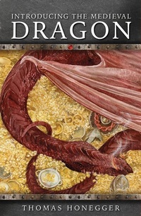Enlarge image Cover: Introducing the Medieval Dragon - University of Wales Press