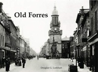 Enlarge image Cover: Old Forres - Stenlake Publishing