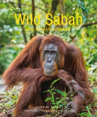 Abbildung von: Wild Sabah (2nd edition) - John Beaufoy Publishing Ltd