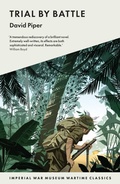Cover: Trial By Battle - Imperial War Museum