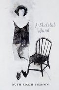 Cover: Skeletal Wand - Palimpsest Press