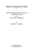 Cover: The Ethnobotanical Laboratory at the University of Michigan - University of Michigan, Museum of Anthropology, Publications Department