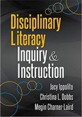 Cover: Disciplinary Literacy Inquiry and Instruction - Learning Sciences International