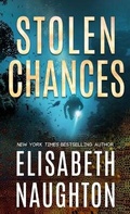 Cover: Stolen Chances - Elisabeth Naughton Publishing LLC
