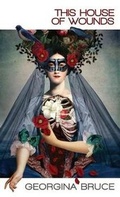 Cover: This House of Wounds - Undertow Publications