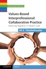 Cover: Values-Based Interprofessional Collaborative Practice - Cambridge University Press