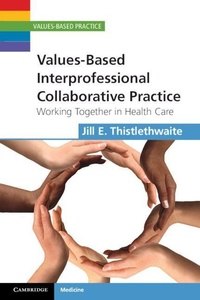 Enlarge image Cover: Values-Based Interprofessional Collaborative Practice - Cambridge University Press