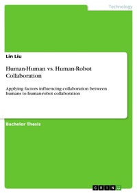 Enlarge image Cover: Human-Human vs. Human-Robot Collaboration - GRIN Verlag