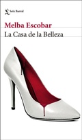 Cover: La Casa de la Belleza - SEIX BARRAL