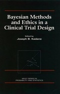 Cover: Bayesian Methods and Ethics in a Clinical Trial Design - Wiley