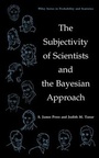 Cover: The Subjectivity of Scientists and the Bayesian Approach - Wiley