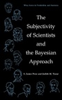 Cover: The Subjectivity of Scientists and the Bayesian Approach - Wiley