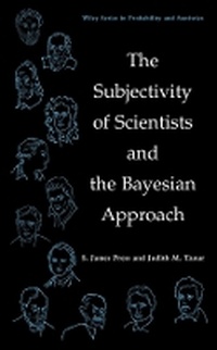 Enlarge image Cover: The Subjectivity of Scientists and the Bayesian Approach - Wiley