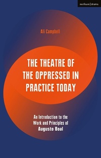 Abbildung von: The Theatre of the Oppressed in Practice Today - Methuen Drama