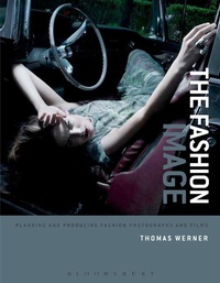 Abbildung von: The Fashion Image - Bloomsbury Visual Arts