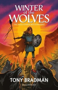 Abbildung von: Winter of the Wolves: The Anglo-Saxon Age is Dawning - Bloomsbury Education