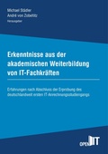 Cover: Erkenntnisse aus der akademischen Weiterbildung von IT-Fachkr&auml;ften - Books on Demand