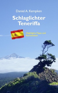 Abbildung von: Schlaglichter Teneriffa - BoD - Books on Demand