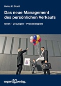Cover: Das neue Management des pers&ouml;nlichen Verkaufs - expert verlag GmbH