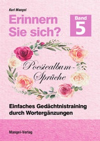 Abbildung von: Erinnern Sie sich? Poesiealbum - Sprüche - Mangei