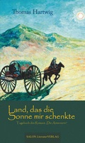 Cover: Land, das die Sonne mir schenkte - SALON LiteraturVerlag