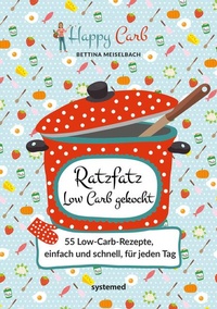 Bild: Happy Carb: Ratzfatz Low Carb gekocht - Riva