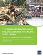 Cover: The Enabling Environment for Disaster Risk Financing in Sri Lanka - Asian Development Bank