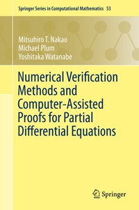 Enlarge image Cover: Numerical Verification Methods and Computer-Assisted Proofs for Partial Differential Equations - Springer